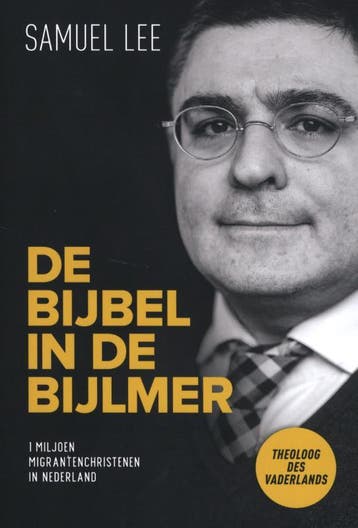 De Bijbel in de Bijlmer - Samuel Lee 9789089122278, Boeken, Verzenden, Zo goed als nieuw, Samuel Lee