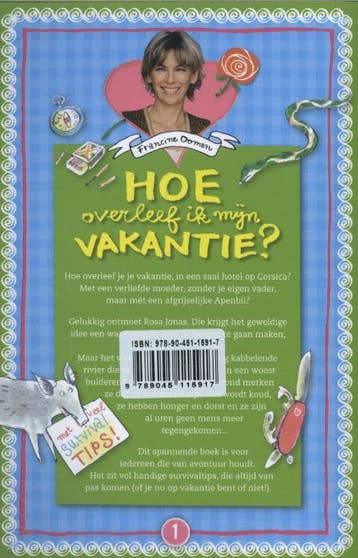 Hoe overleef ik mijn vakantie? / Deel 1 9789045115917, Boeken, Verzenden, Gelezen, Francine Oomen