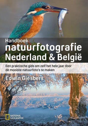 Handboek natuurfotografie Nederland & België 9789059566040, Verzenden, Zo goed als nieuw