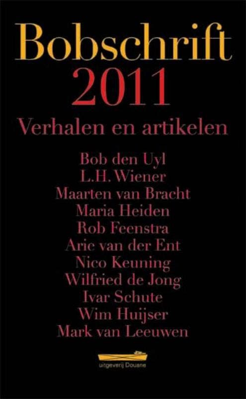 Bobschrift 2011 9789072247414, Boeken, Literatuur, Zo goed als nieuw, Verzenden