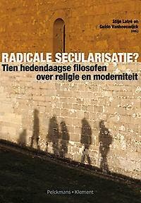 Radicale secularisatie? 9789028968189, Verzenden, Zo goed als nieuw