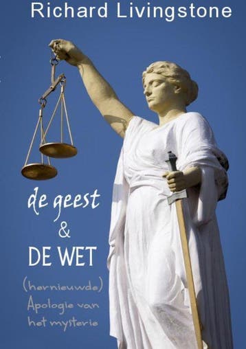 9789402153972 De geest  de wet Richard Livingstone, Verzenden, Nieuw, Richard Livingstone