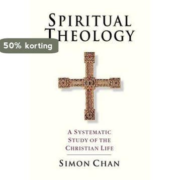 Spiritual Theology - Simon Chan 9780830815425, Boeken, Verzenden, Gelezen, Simon Chan
