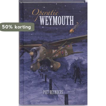 Operatie Weymouth - Piet Reynders 9789053416747, Verzenden, Zo goed als nieuw, Piet Reynders