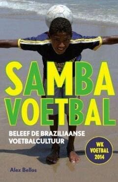 Sambavoetbal (9789043916943, Alex Bellos), Boeken, Sportboeken, Verzenden, Nieuw