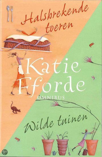 Wilde Tuinen / Halsbrekende Toeren - Katie Fforde, Verzenden, Gelezen, Katie Fforde