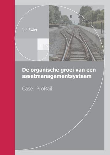De organische groei van een assetmanagementsysteem Jan Swier, Verzenden, Zo goed als nieuw, Jan Swier
