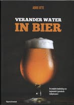 9789082209730 Verander water in bier | Tweedehands, Verzenden, Gelezen, Adrie Otte