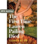 The First Time Lauren Pailing Died 9780008278274 Alyson Rudd, Verzenden, Gelezen, Alyson Rudd