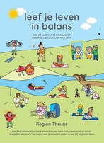 9789464813500 Leef je leven in balans Regien Theuns, Verzenden, Nieuw, Regien Theuns
