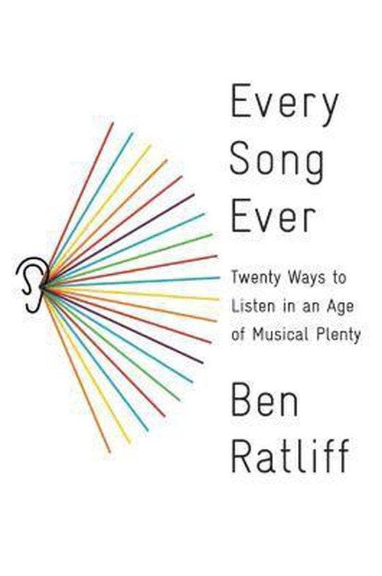 Every Song Ever 9780374277901 Ben Ratliff, Boeken, Taal | Engels, Zo goed als nieuw, Verzenden