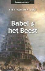 Babel en het Beest / Parelstudie / 7 9789064511981, Verzenden, Zo goed als nieuw, Piet van der Lugt