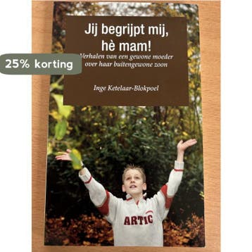 Jij begrijpt mij, hè mam! - Inge Ketelaar-Blokpoel, Verzenden, Gelezen, Inge Ketelaar-Blokpoel