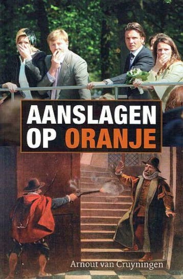 Arnout van Cruyningen, Aanslagen op Oranje, Boeken, Ophalen of Verzenden, Nieuw, Arnout van Cruyningen