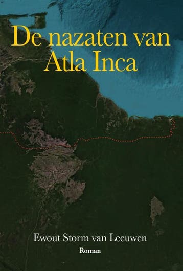De Nazaten Van Atla Inca | Ewout Storm van Leeuwen | Nieuw, Ophalen of Verzenden, Nieuw, Ewout Storm van Leeuwen