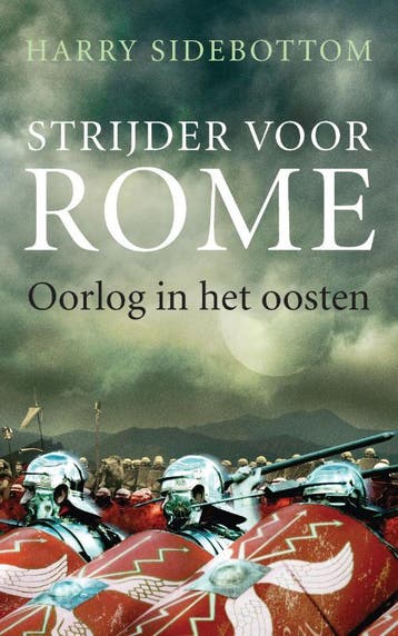 Oorlog in het oosten / Strijder voor Rome / 1 9789025369675, Verzenden, Gelezen, Harry Sidebottom