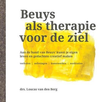 9789074241557 Beuys als therapie van de ziel | Tweedehands, Verzenden, Zo goed als nieuw, Loucas van den Berg