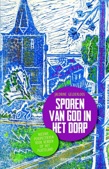 Sporen van God in het dorp 9789023952183, Boeken, Zo goed als nieuw