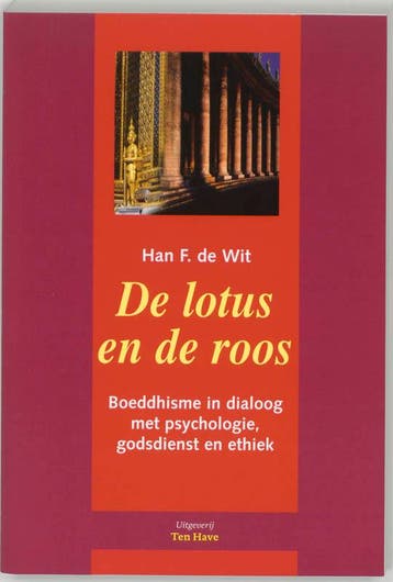 De lotus en de roos - H.F. de Wit 9789039107324, Boeken, Verzenden, Zo goed als nieuw, H.F. de Wit