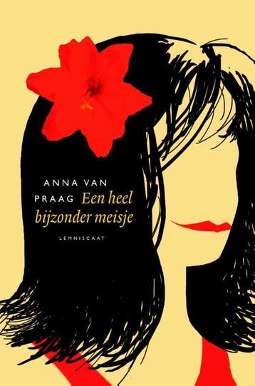 Een heel bijzonder meisje - Anna van Praag 9789047707431, Verzenden, Gelezen, Anna van Praag
