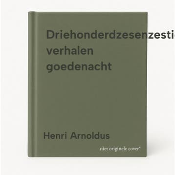 Driehonderdzesenzestig verhalen goedenacht - Henri Arnoldus, Verzenden, Gelezen, Henri Arnoldus