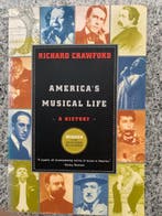Americas musical life - A history  (Richard Crawford), Boeken, Gelezen, Richard Crawford, Ballet of Musical, Verzenden