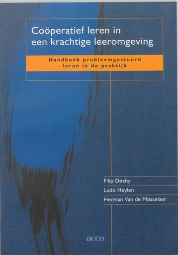 Coöperatief leren in een krachtige leeromgeving - F. Dochy, Verzenden, Gelezen, F. Dochy
