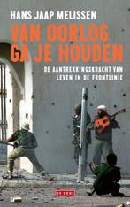 Van oorlog ga je houden | 9789044542424 | Hans Jaap Melissen, Zo goed als nieuw, Hans Jaap Melissen