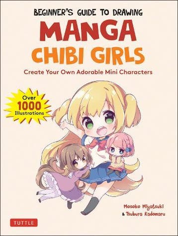 The Beginners Guide to Drawing Manga Chibi Girls, Verzenden, Nieuw