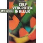 Zelf vergroten in kleur 9789010019479 Welzen, Boeken, Verzenden, Gelezen, Welzen