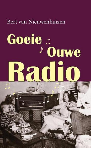 Goeie ouwe radio - Bert van Nieuwenhuizen 9789461538123, Verzenden, Gelezen, Bert van Nieuwenhuizen