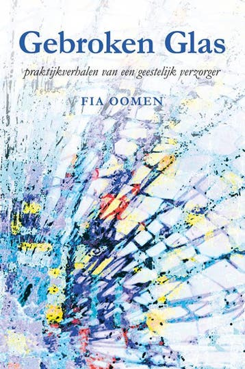 Gebroken glas - Fia Oomen 9789089549846, Verzenden, Zo goed als nieuw, Fia Oomen