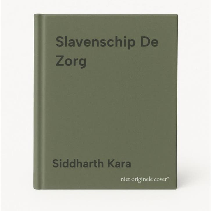 Slavenschip De Zorg - Siddharth Kara 9789048877652, Boeken, Geschiedenis | Wereld, Zo goed als nieuw, Verzenden