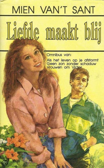 LIEFDE MAAKT BLIJ - MIEN VAN T SANT 9789024216246, Boeken, Romans, Verzenden, Gelezen, MIEN VAN 'T SANT