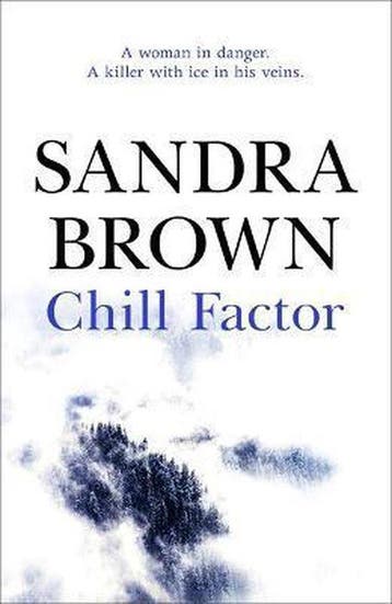 Chill Factor - Sandra Brown 9780340836422, Verzenden, Gelezen, Sandra Brown