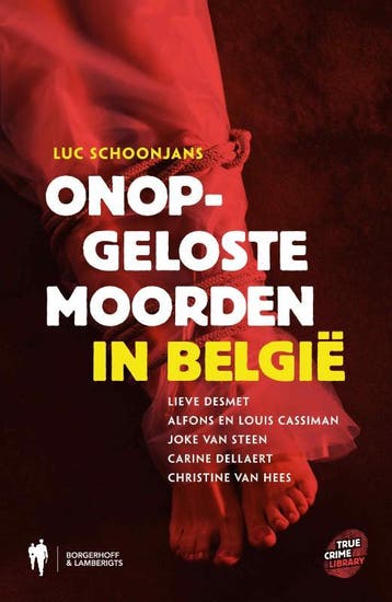 Onopgeloste moorden in Belgie / True Crime - Luc Schoonjans, Boeken, Verzenden, Zo goed als nieuw, Luc Schoonjans