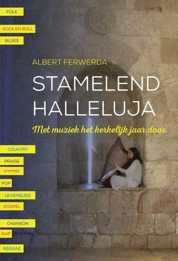 Stamelend halleluja - Albert Ferwerda 9789463691987, Verzenden, Zo goed als nieuw, Albert Ferwerda