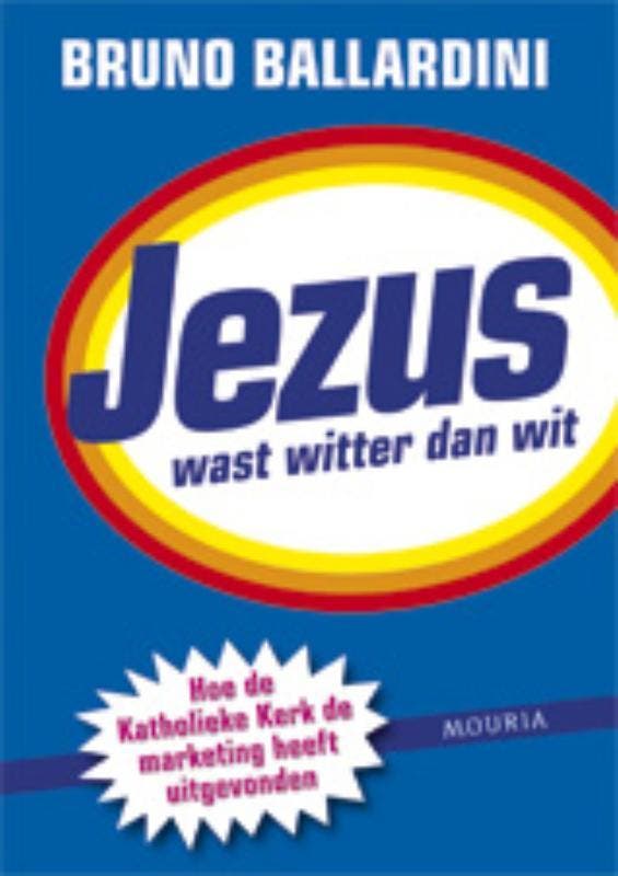 Jezus wast witter dan wit 9789045841861 B. Ballardini, Boeken, Economie, Management en Marketing, Zo goed als nieuw, Verzenden