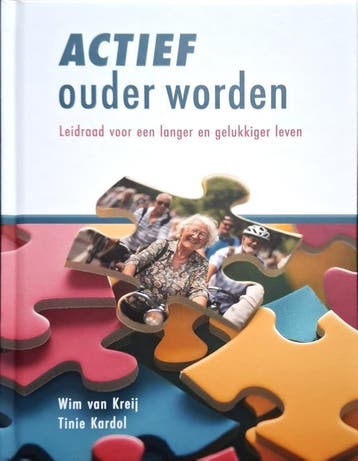 Actief Ouder Worden | Wim Kreij; Tinie Kardol | Nieuw, Ophalen of Verzenden, Nieuw, Wim Kreij; Tinie Kardol