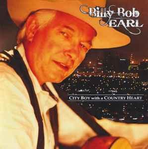 cd - Billy Bob Earl - City Boy With A Country Heart, Verzenden, Zo goed als nieuw