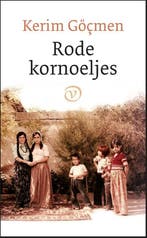 Rode kornoeljes 9789028260344 Kerim Göçmen, Verzenden, Gelezen, Kerim Göçmen