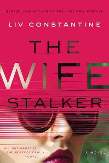 The Wife Stalker - Liv Constantine 9780062967299, Verzenden, Zo goed als nieuw, Liv Constantine