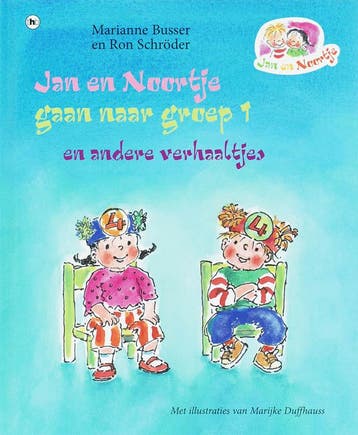 Jan en Noortje gaan naar groep 1 en andere verhaaltjes / Jan, Boeken, Kinderboeken | Kleuters, Verzenden, Gelezen, Ron Schröder