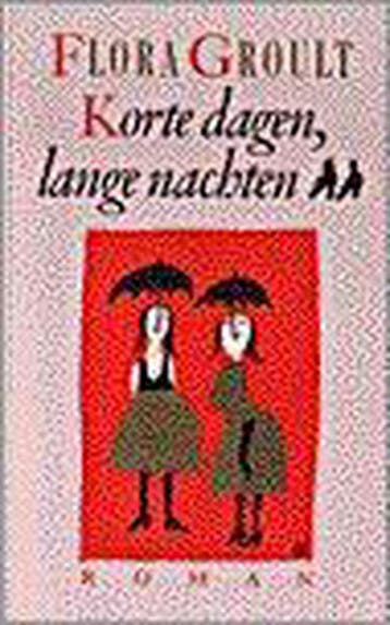 Korte dagen, lange nachten - Flora Groult 9789029516686, Verzenden, Gelezen, Flora Groult