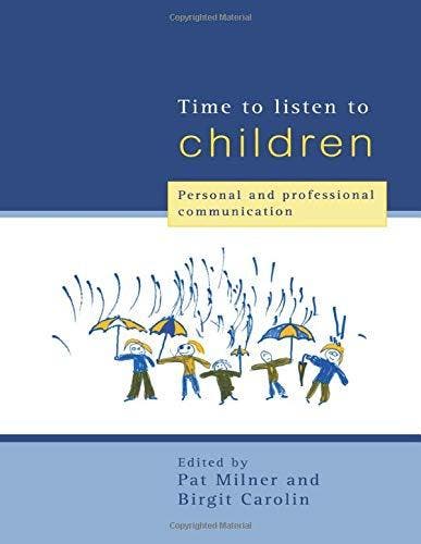 Time to Listen to Children - Birgit Carolin, Pat Milner - 97, Boeken, Gezondheid, Dieet en Voeding, Verzenden