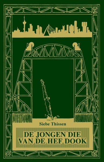 De jongen die van De Hef dook - Siebe Thissen 9789083227603, Boeken, Verzenden, Gelezen, Siebe Thissen