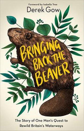 9781603589963 Bringing Back the Beaver Derek Gow, Verzenden, Nieuw, Derek Gow