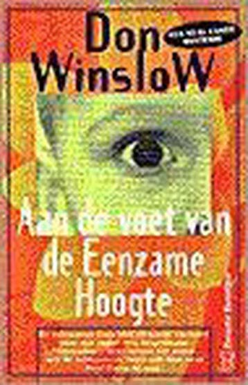 AAN VOET EENZAME HOOGTE (POCKET) - Don Winslow 9789044926743, Boeken, Verzenden, Gelezen, Don Winslow