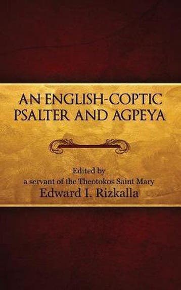 9781632216236 An English-Coptic Psalter and Agpeya, Boeken, Verzenden, Nieuw, Edward I Rizkalla