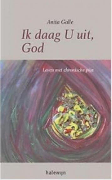 Ik daag u uit, God - Galle Anita 9789085283034, Boeken, Verzenden, Zo goed als nieuw, Galle Anita
